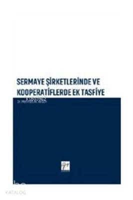 Sermaye Şirketlerinde ve Kooperatiflerde Ek Tasfiye Dr Mehmet Ali Aksoy