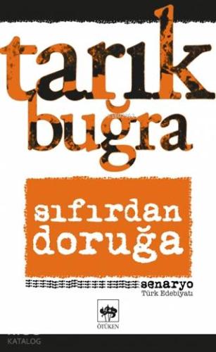 Ötüken Kitap Sıfırdan Doruğa Tarık Buğra