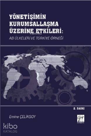 Yönetişimin Kurumsallaşma Üzerine Etkileri AB Ülkeleri ve Türkiye Örneği