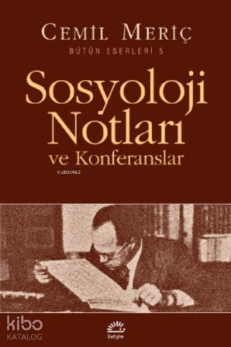 Sosyoloji Notları ve Konferanslar