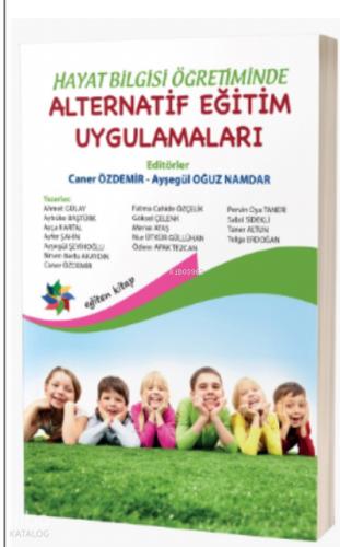 Hayat Bilgisi Öğretiminde Alternatif Eğitim Uygulamaları
