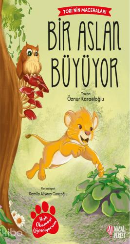 Tori nin Maceraları Bir Aslan Büyüyor