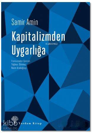 KAPİTALİZMDEN UYGARLIĞA