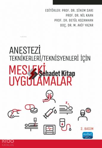 Anestezi Teknikerleri Teknisyenleri İçin Mesleki Uygulamalar