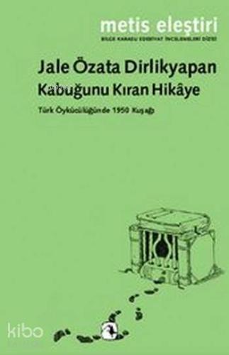 Kabuğunu Kıran Hikaye