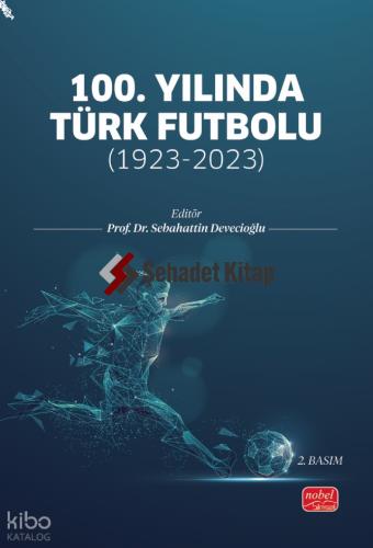 100 YILINDA TÜRK FUTBOLU 1923 2023
