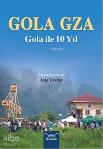 Gola Gza Gola İle 10 Yıl
