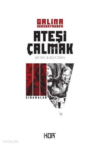 Yaşamın Doruğu Ateşi Çalmak 4