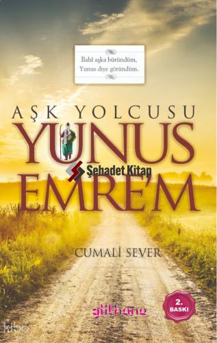 Aşk Yolcusu Yunus Emre m