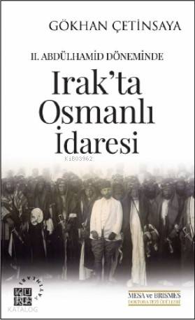 2 Abdülhamid Döneminde Irak ta Osmanlı İdaresi
