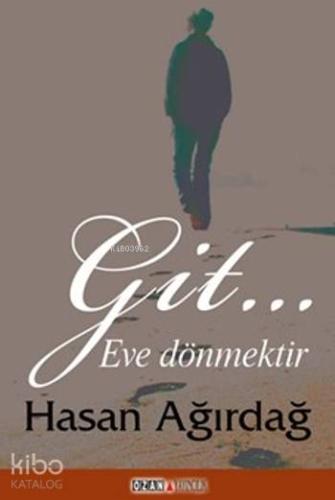 Git Eve Dönmektir