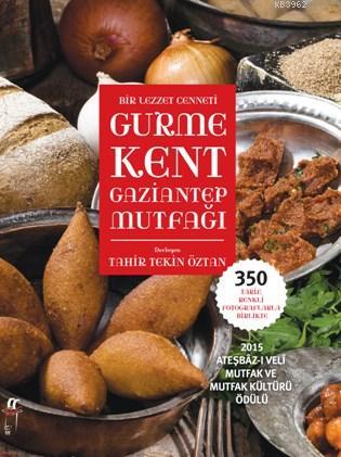 Gurme Kent Gaziantep Mutfağı