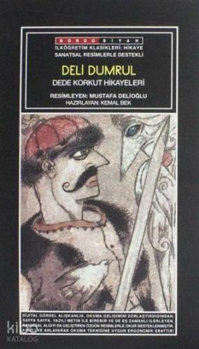 Deli Dumrul Dede Korkut Hikayeleri Sanatsal Resimli