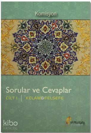 Sorular ve Cevaplar Cilt 1 Kelam Felsefe