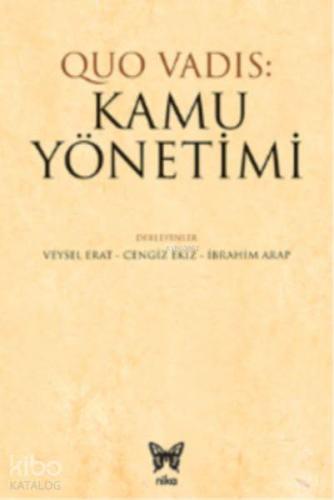 Quo Vadis Kamu Yönetimi