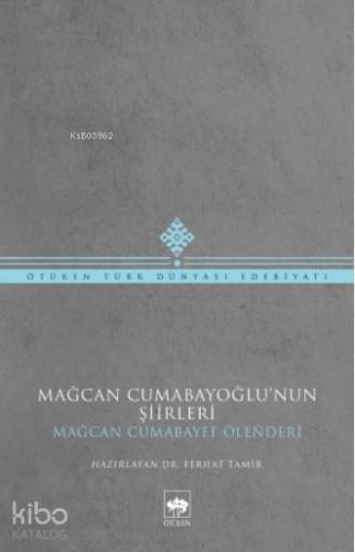 Mağcan Cumabayoğlu nun Şiirleri