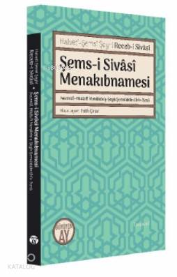 Şems i Sivasi Menakıbnamesi
