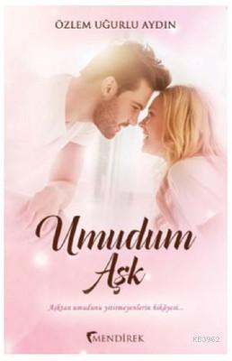 Umudum Aşk Özlem Uğurlu Aydın 25 İndirim