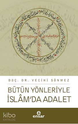 Bütün Yönleriyle İslam da Adalet