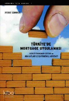 Türkiye de Mortgage Uygulaması