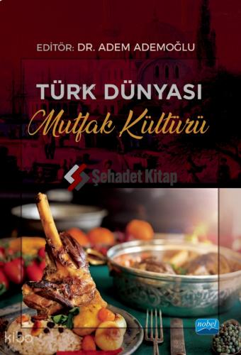 Türk Dünyası Mutfak Kültürü