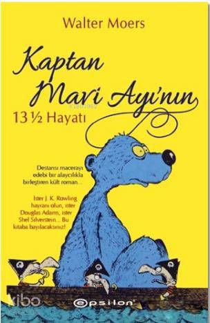 Kaptan Mavi Ayı nın 13 ½ Hayatı