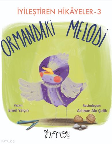 Ormandaki Melodi İyileştiren Hikayeler 3