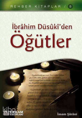 İbrahim Düsuki den Öğütler