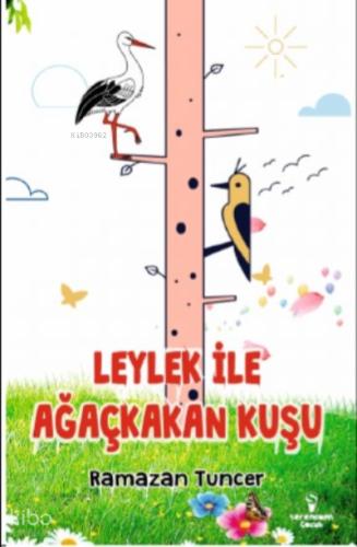 Leylek İle Ağaçkakan Kuşu