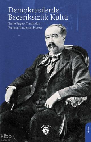 Demokrasilerde Beceriksizlik Kültü