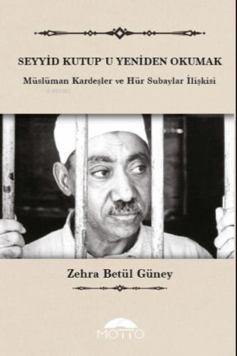 Seyyid Kutup u Yeniden Okumak