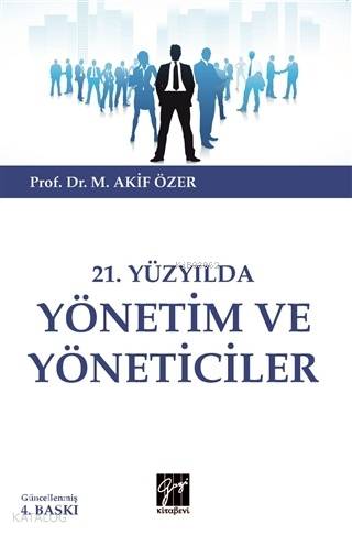 21 Yüzyılda Yönetim ve Yöneticiler