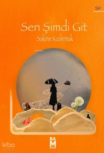 Sen Şimdi Git