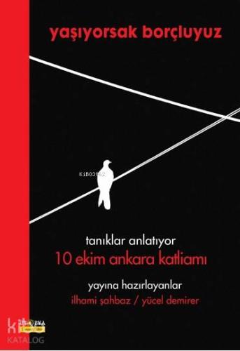 Yaşıyorsak Borçluyuz