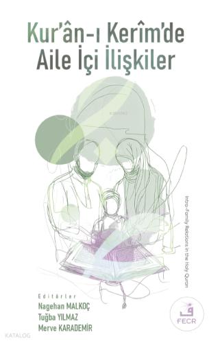 Kur an ı Kerim de Aile İçi İlişkiler