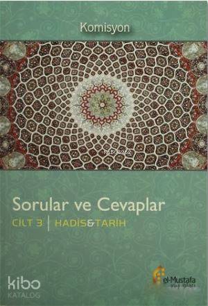 Sorular ve Cevaplar Cilt 3 Hadis Tarih