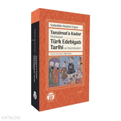 Tanzimat a Kadar Muhtasar Türk Edebiyatı Tarihi ve Numüneleri