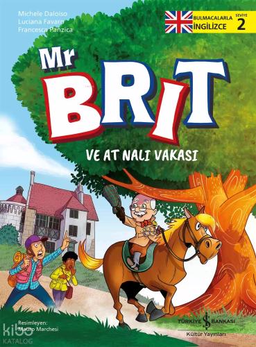 Mr Brit ve At Nalı Vakası
