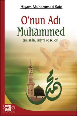 O nun Adı Muhammed