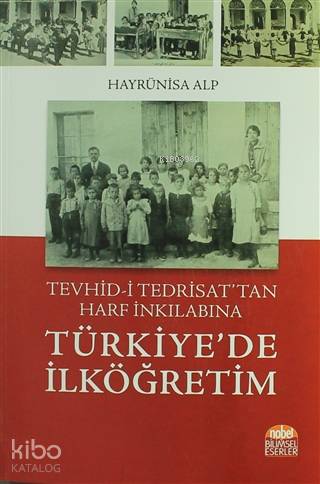 Meşrutiyet ten Cumhuriyet e Türkiye de İlköğretim ve Müfredat Programları