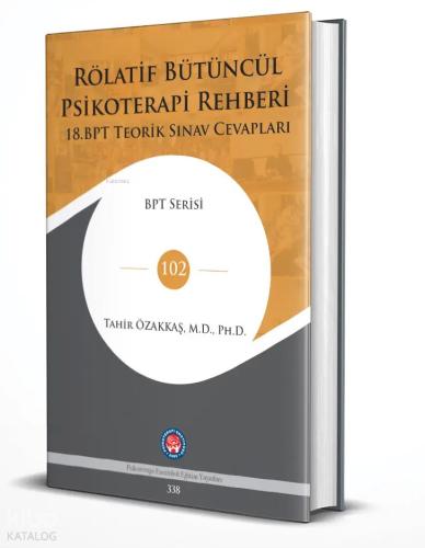 Rölatif Bütüncül Psikoterapi Rehberi 18 BPT Teorik Sınav Cevapları