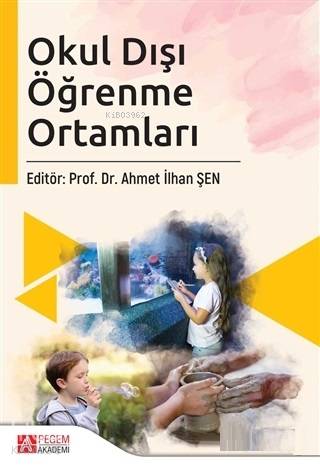 Etkinliklerle Okul Dışı Öğrenme Ortamları