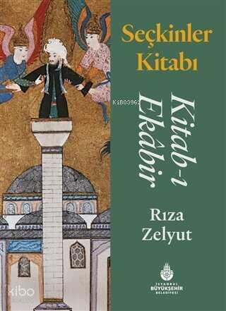 Seçkinler Kitabı Kitab ı Ekabir