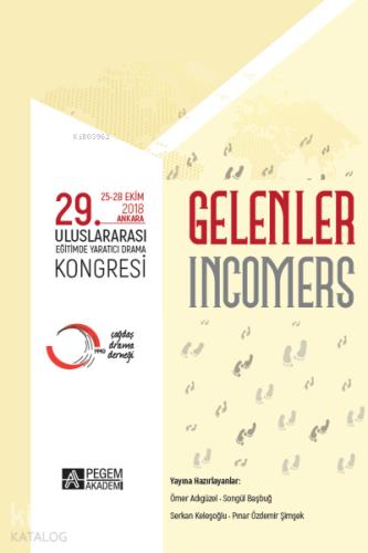 29 Uluslararası Eğitimde Yaratıcı Drama Kongresi 25 28 Ekim 2018 Ankara