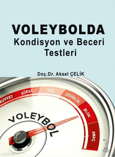 Voleybol da Kondisyon ve Beceri Testleri