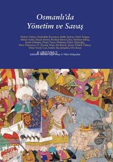 Osmanlı da Yönetim ve Savaş