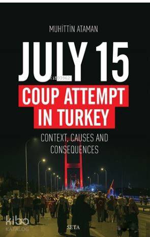 July 15 Coup Attempt İn Turkey