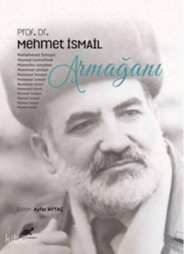Prof Dr Mehmet İsmail Armağanı