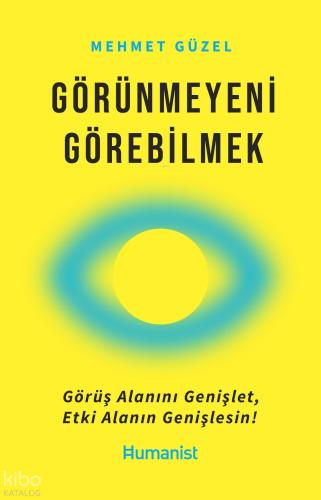 Görünmeyeni Görebilmek