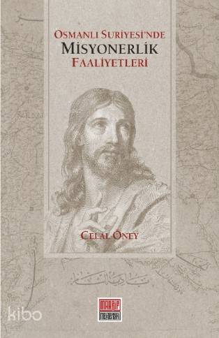 Osmanlı Suriyesi nde Misyonerlik Faaliyetleri